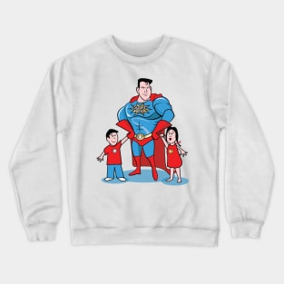 Super Dad, Happy Fathers Day! Crewneck Sweatshirt